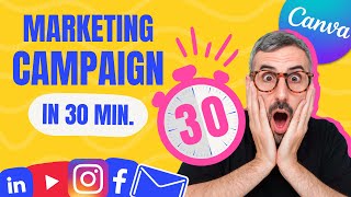 Your Marketing Campaign in 30 minutes ⏱