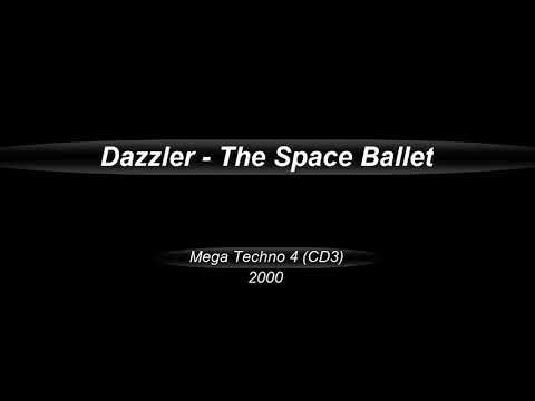 Dazzler  -  The Space Ballet (Mega Techno 4) (CD3)