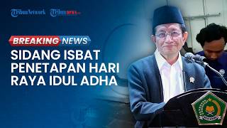 BREAKING NEWS: Sidang Isbat Penetapan Idul Adha 2026, Pemantauan Hilal Dilakukan di 88 Lokasi