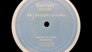 Quivver ‎– Daylight (Dub Mix)