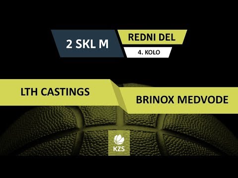 LTH Castings : Brinox Medvode - 4. kolo - 2. SKL za moške - Sezona 2018/19 - 3/4