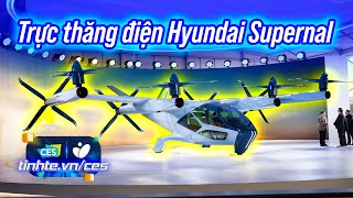 Trên tay trực thăng điện tự hành Hyundai Supernal eVTOL S-A2 | CES24