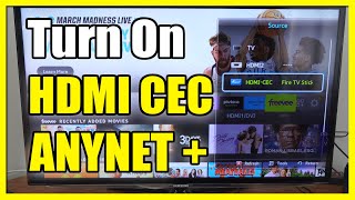 How to Turn On HDMI CEC & Anynet + on & Control Devices with Old Samsung TV (Fast Tutorial)