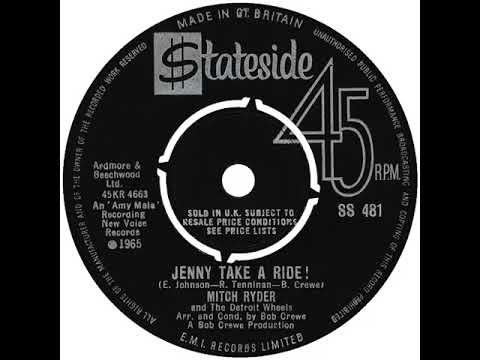 UK New Entry 1966 (37) Mitch Ryder & The Detroit Wheels - Jenny Take A Ride!