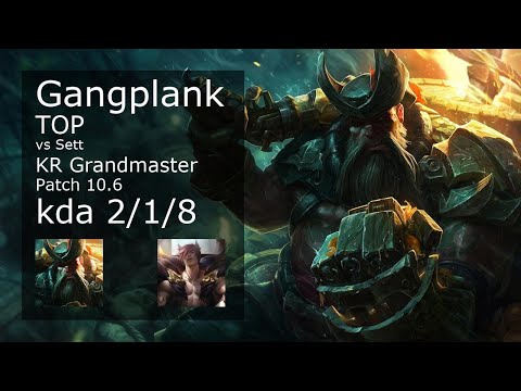 Gangplank Top vs Sett - KR Grandmaster 2/1/8 Patch 10.6 Gameplay // [롤] 갱플랭크 vs 세트 탑