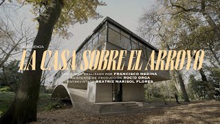 DOCUMENTAL - CASA SOBRE EL ARROYO