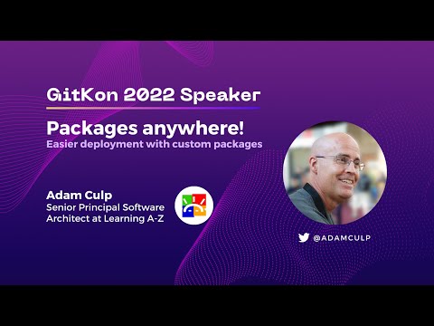 Git Packages Anywhere! | GitKon 2022 | Adam Culp, Learning A-Z