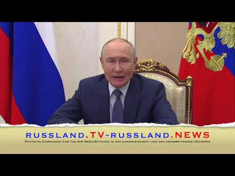 Putins Glückwunsch zum Tag der Beschäftigten in der Landwirtschaft und der verarbeitenden Industrie
