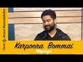 Karpoora Bommai Ondru கற்பூர போம்மை ஒன்று Illayaraja Anand Aravind