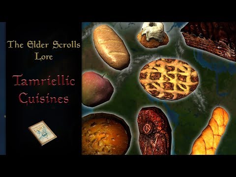 Cuisines, Food and Drinks of Tamriel - The Elder Scrolls Lore