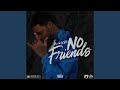 No Friends