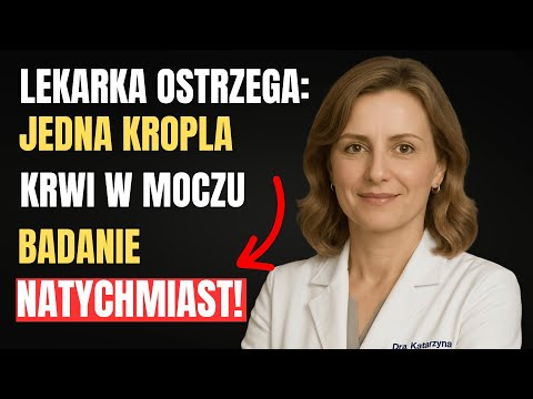 Ciemny mocz lub silny zapach po 60? To może być RAK PROSTATY