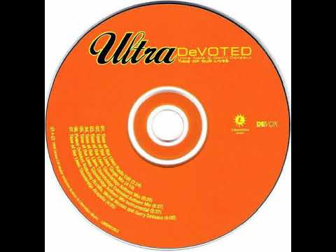 Ultra Devoted - Time Of Our Lives (Stonebridge Anthem Mix)