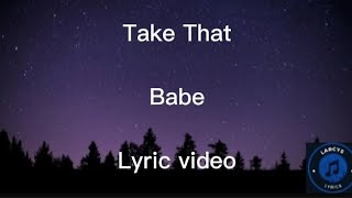 Take That - Babe lyric video