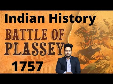 Battle of Plassey | Battle of Plassey in Hindi | Battle of Plassey UPSC | प्लासी की लड़ाई 1757 |