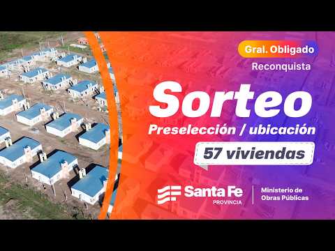 Sorteo de preselección / ubicación de 57 viviendas Reconquista