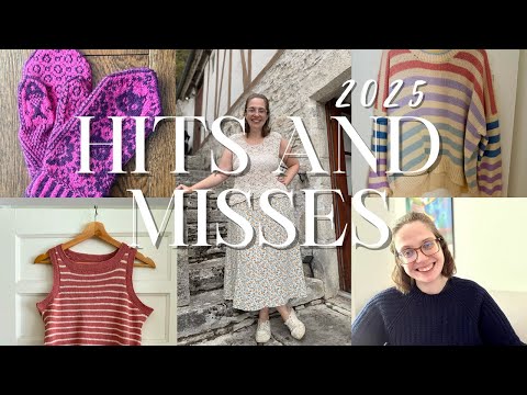 My 2025 Knitting Hits and Misses #knitting #2025review