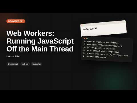 Web Workers Running Javascript Off The Main Thread Browser Web Api Tutorial