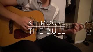 How to play "The Bull" by Kip Moore