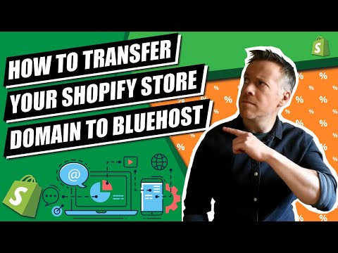 HOW TO TRANSFER YOUR SHOPIFY STORE DOMAIN TO BLUEHOST