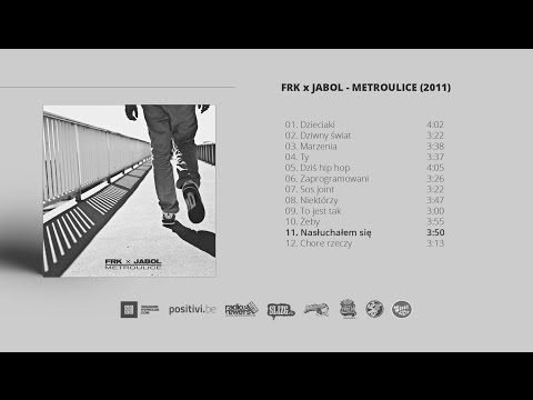 11. FRK - Nasłuchałem Się (2011)