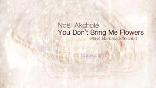 Plays Barbara Streisand – Noël Akchoté - By The Way