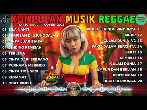 Top Hits Spotify Indonesia 2025 Full Album Reggae 🎧🔥 Kumpulan Musik Cover SKA REGGAE Terbaru 2025