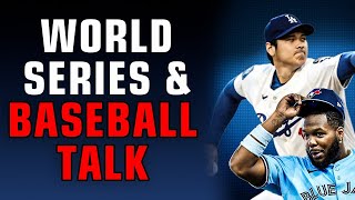 World Series & Baseball Talk + How Yankees get BACK to the World Series