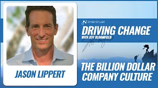 The Billion Dollar Company Culture with Jason Lippert