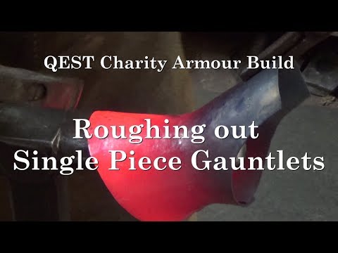 Roughing out a single piece gauntlet. QEST Charity Armour Build.