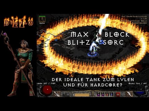 Diablo 2 - Charakter Guide - Max Block Blitz Sorc - der ideale Tank-Build zum lvlen und für HC?