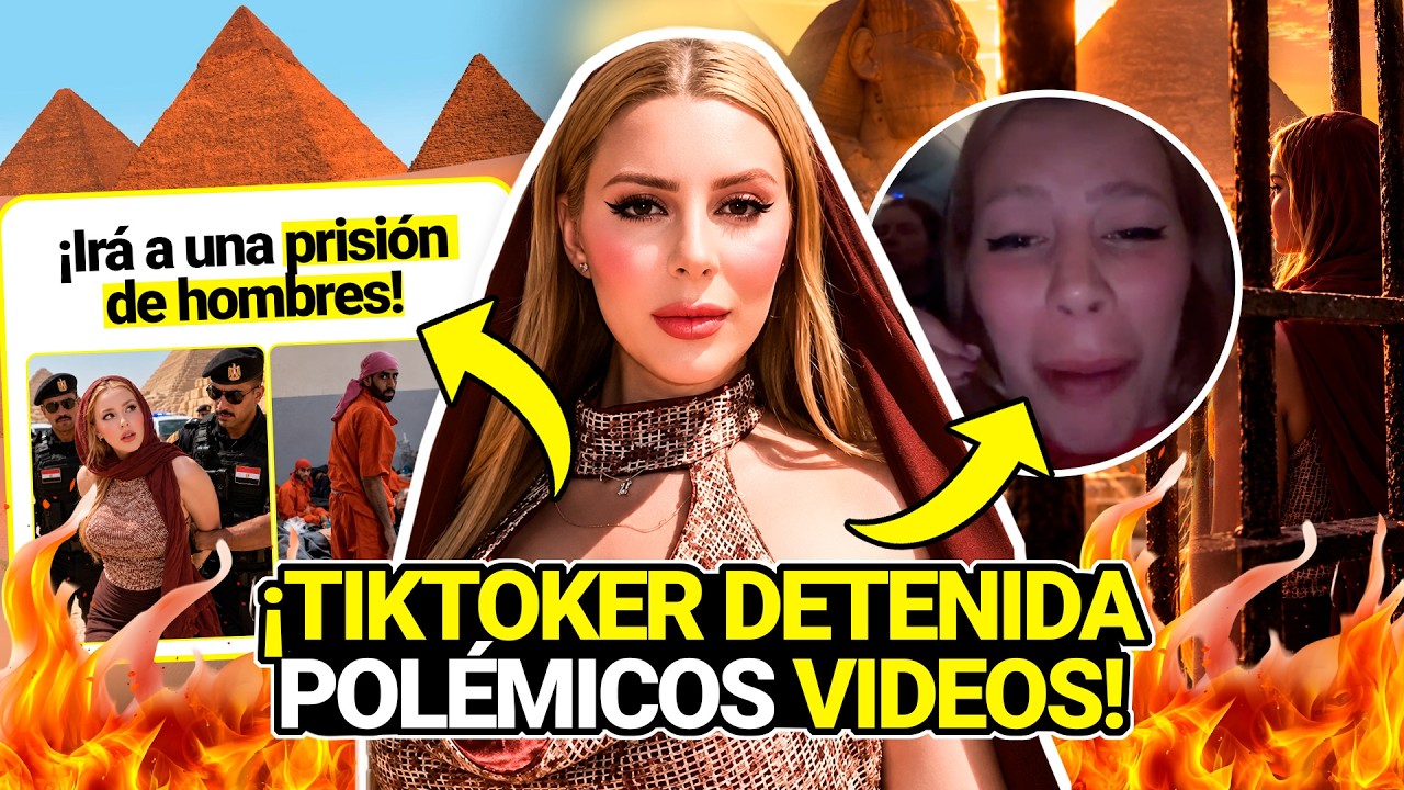 TIKTOKER a PRISIÓN en EGIPTO por POLÉMICO VIDEO VIRAL! BRASIL RESPONDE! CASO MALÉVOLA!