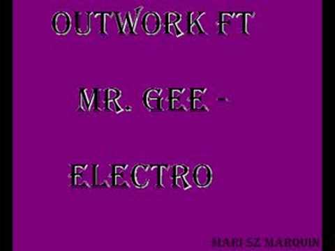 Outwork ft Mr. Gee - Electro