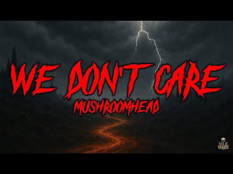 Mushroomhead: We Don't Care