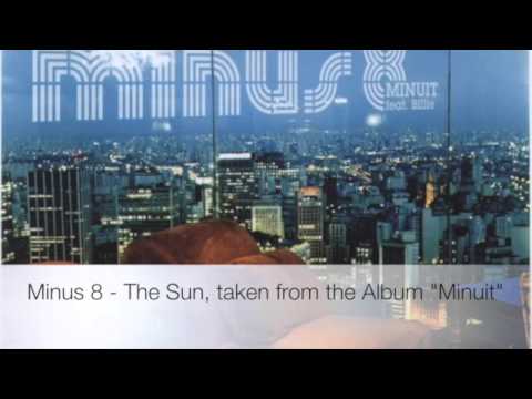 Minus 8 - The Sun
