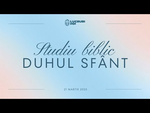 Studiu Biblic - Duhul Sfânt