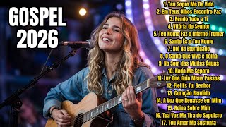 Sucessos Gospel 2026 🙏 Louvores e Adoração 🎶 Canções Natalinas Que Tocam o Coração com Esperança