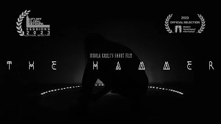 The Hammer | Short Film (Award Winning)