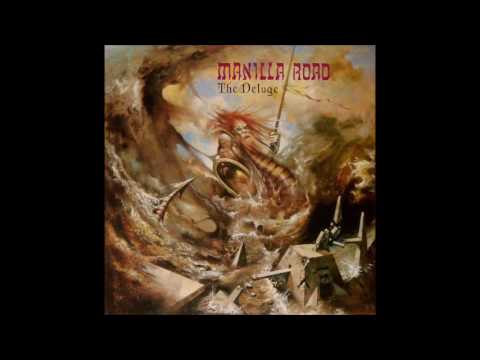 Manilla Road - The Deluge [Full Album]