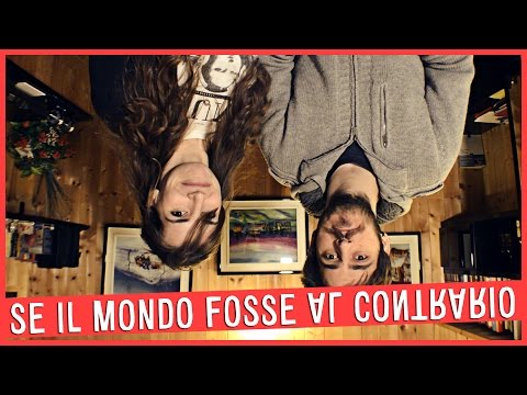 SE IL MONDO FOSSE AL CONTRARIO - MyPersonalPizza