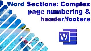 MS WORD Sections: complex page numbering & headers/footer scenarios