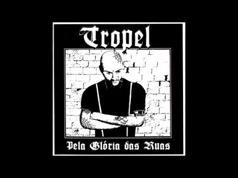 Pela Glória Das Ruas - Tropel