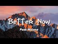 Post Malone Better Now Lyrics