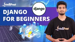 Django Training | What is Django | Intellipaat