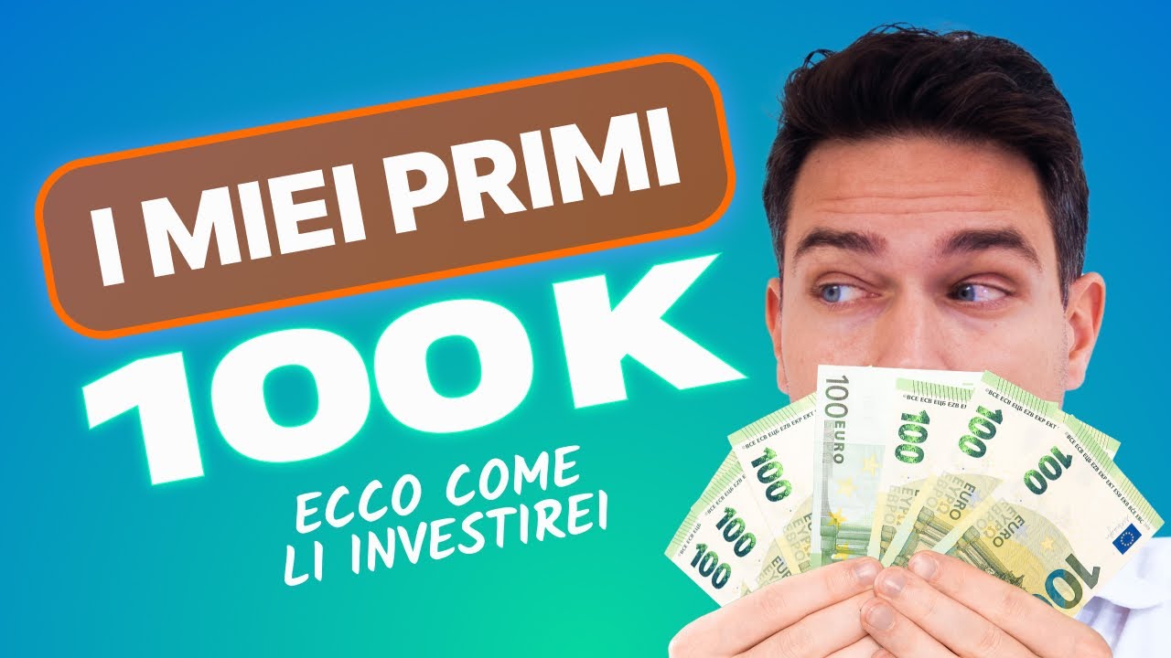 Come investirei i miei primi 100k?