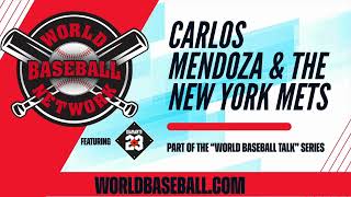 Carlos Mendoza and the New York Mets – World Baseball Talk