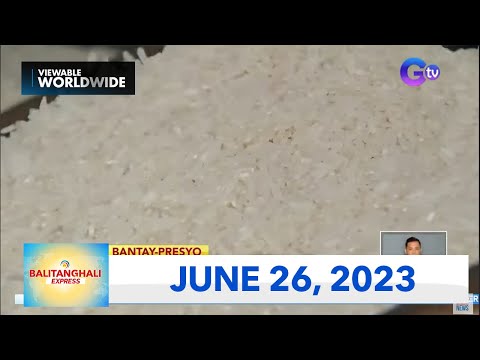Balitanghali Express: June 26, 2023