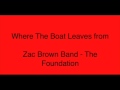 Where The Boat Leaves From - Zac Brown Band