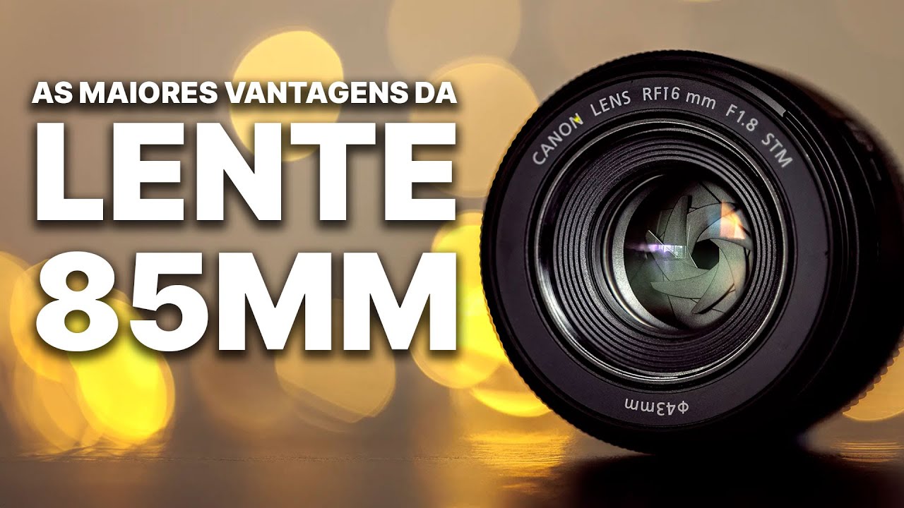 Vantagens da Lente 85mm | Por que você deveria ter uma lente 85mm