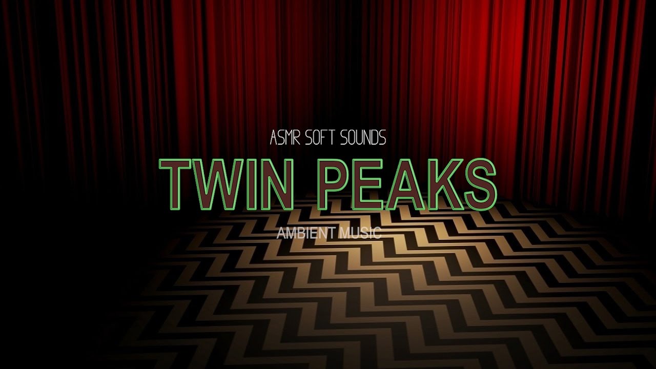 Twin Peaks Ambient Music